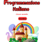 Programmazione di Italiano Classe Seconda – Da Dicembre a Maggio | Maestra Elisetta